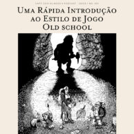 Uma rápida introdução ao estilo de jogo Old School